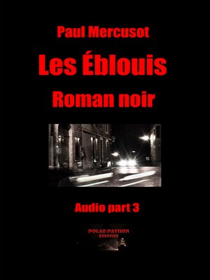 cover image of Les éblouis (part3)